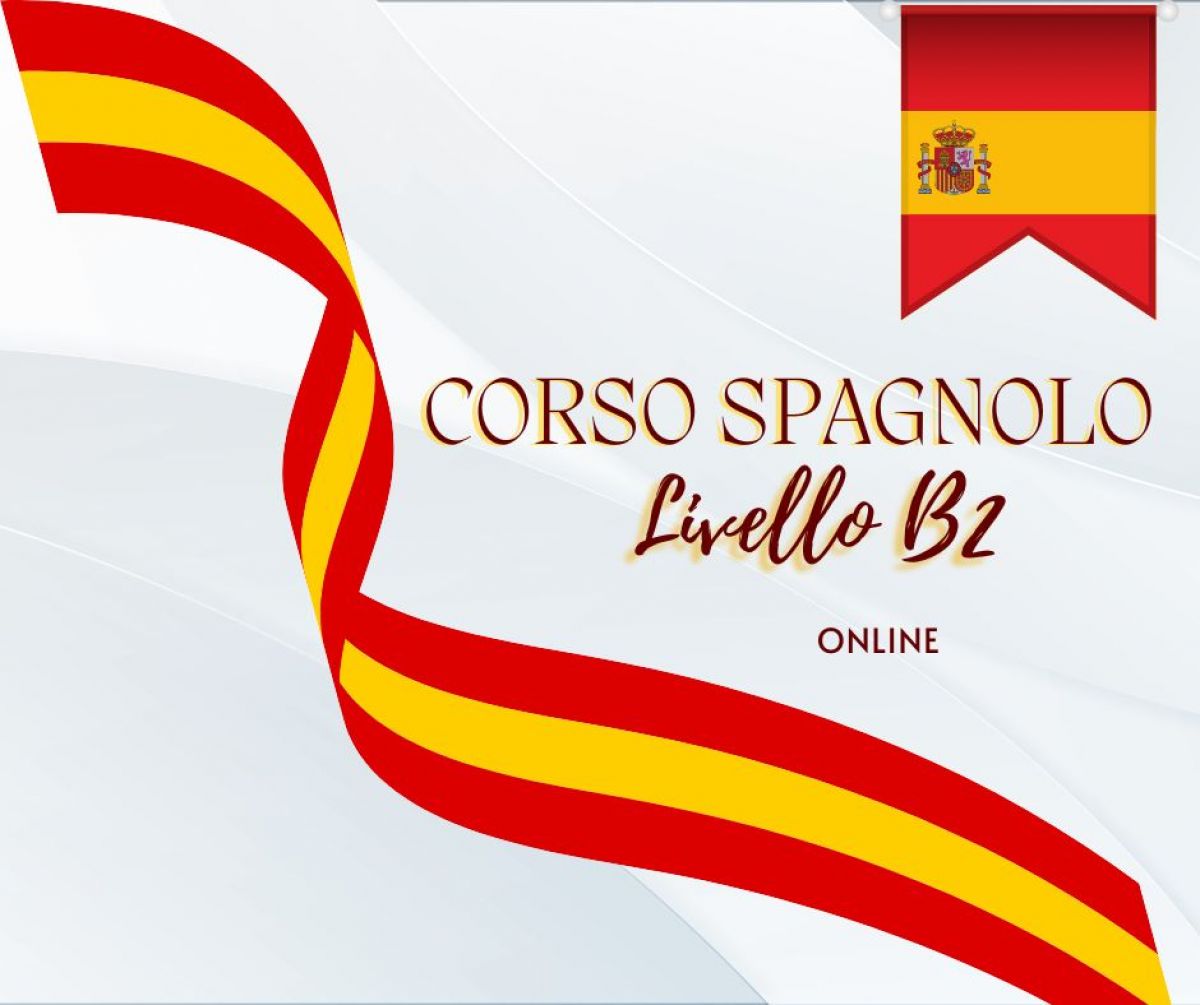 CORSO DI SPAGNOLO - LIVELLO B2